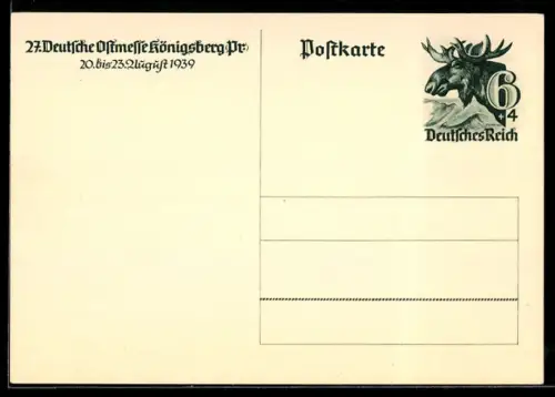 AK Königsberg /Pr., 27. Deutsche Ostmesse 1939, Elchkopf 6+4 Pf., Ganzsache