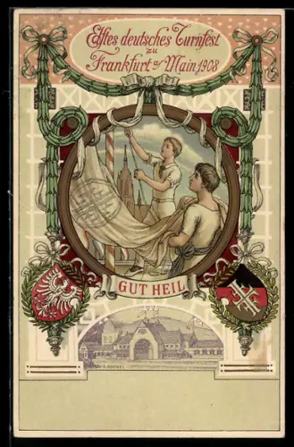 AK Frankfurt am Main, 11. Deutsches Turnfest 1908, Gut Heil, Turner hissen die Flagge, Ganzsache