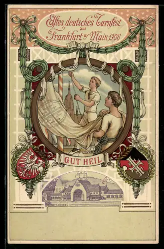AK Frankfurt am Main, 11. Deutsches Turnfest 1908, Gut Heil, Turner hissen die Flagge, Ganzsache