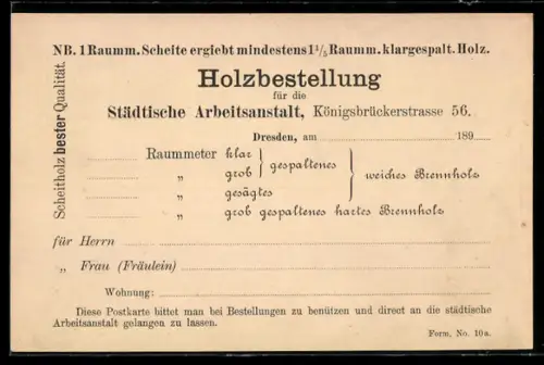 AK Dresden, Holzbestellung für die Städtische Arbeitsanstalt in der Königsbrückerstrasse 56, Ganzsache