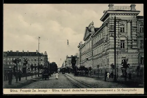 AK Wilna, Kaiserl. deutsches Generalgouvernement u. St. Georgstrasse