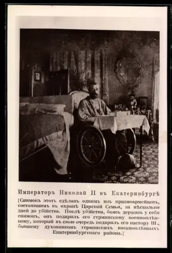 AK Zar Nikolaus II. von Russland, Portrait in Jekaterinburg im Rollstuhl sitzend