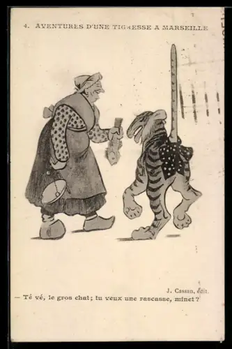 AK Marseille, Aventures d`une Tigresse à Marseille