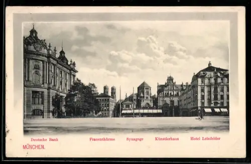 AK München, Snygoge, Frauentürme, Künstlerhaus und Hotel Leinfelder