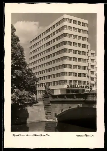 Foto-AK Max Baur: Berlin, Totalansicht vom Shellhaus