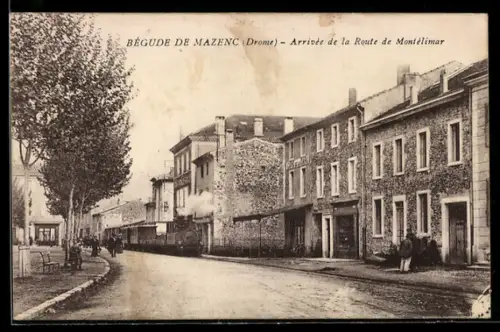 AK Bégude de Mazenc /Drome, Arrivée de la Route de Montélimar