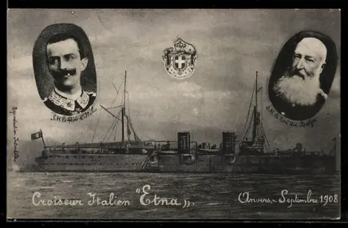 AK Italienischer Kreuzer Etna 1908, König von Italien, König von Belgien
