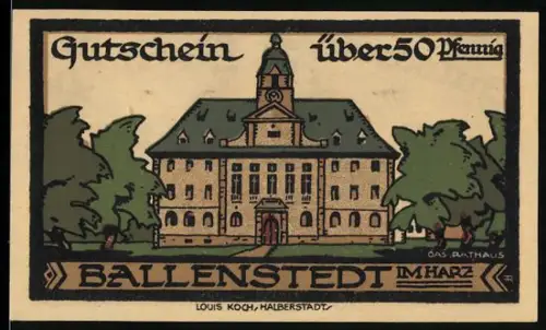 Notgeld Ballenstedt i. Harz 1921, 50 Pfennig, Rathaus und Wappen