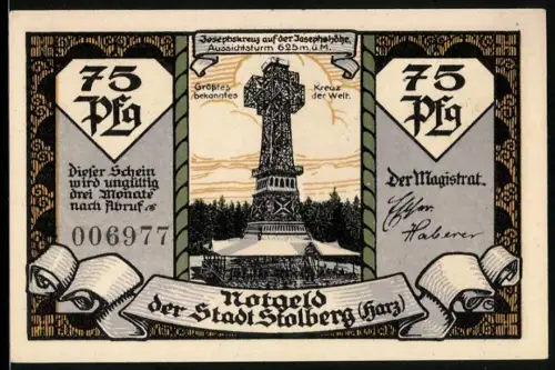 Notgeld Stolberg /Harz, 75 Pf, Josephskreuz auf der Josephshöhe, Ortsansicht mit Kirche und Wald