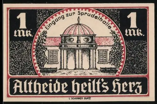 Notgeld Altheide, 1 Mark, Eingang zur Sprudelhalle mit Inschrift Altheide heilt`s Herz