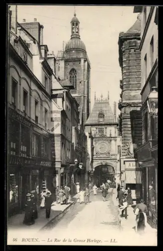 AK Rouen, La Rue de la Grosse Horloge