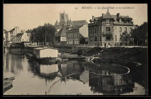 AK Meaux, Le Quai Thiers et la Cathédrale