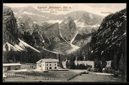 AK Prags, Gasthof Brückele am Fusse der hohen Gaisl