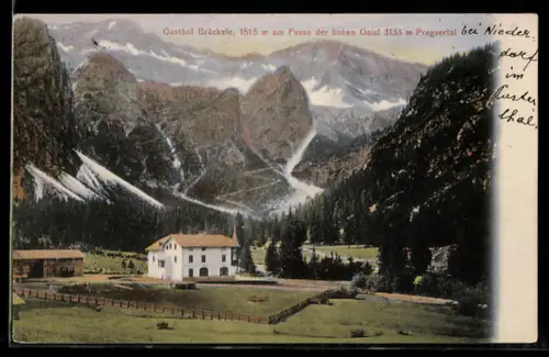AK Prags, Gasthof Brückele mit der hohen Gaisl