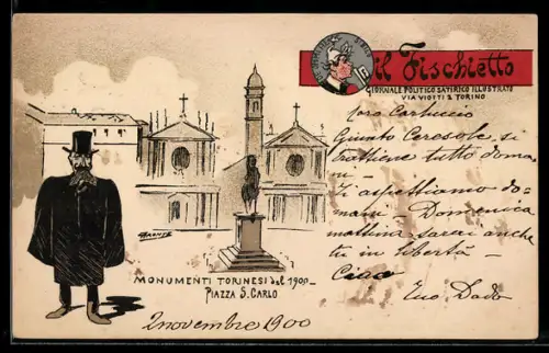 Künstler-AK Torino, Il Fischietto, Giornale Politico Satirico Illustrato, Monumenti del 1900, Piazza S. Carlo