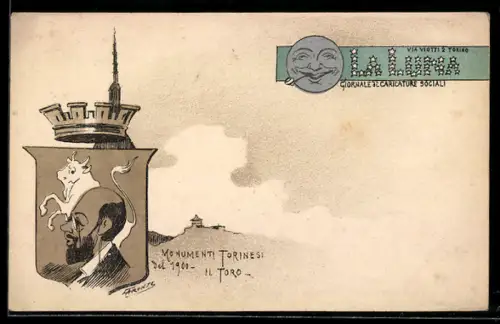 Künstler-AK Torino, La Luna, Giornale di Caricature Sociali, Monumenti Torinesi del 1900, Il Toro