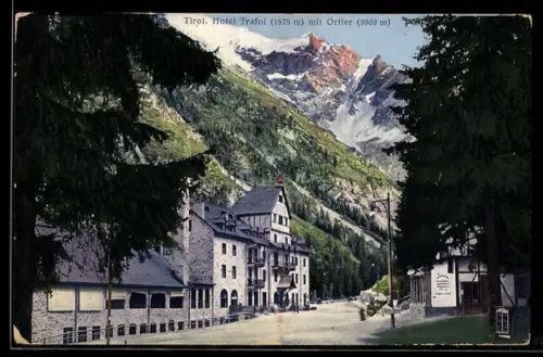 AK Trafoi, Hotel mit Blick auf den Ortler im Hintergrund