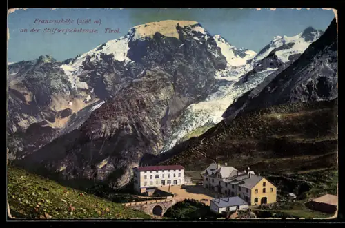 AK Franzenshöhe /Stilfserjochstrasse, Tirol, veduta delle montagne innevate e rifugio alpino