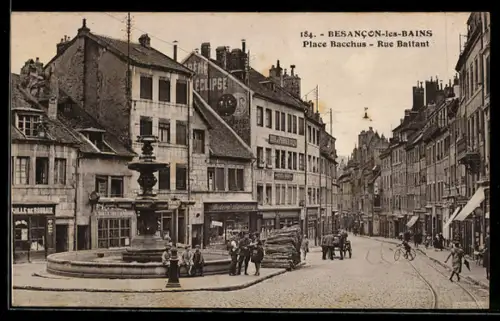 AK Besancon-les-Bains, Place Bacchus, Rue Battant