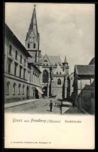 AK Friedberg /Hessen, Stadtkirche mit Strassenpartie