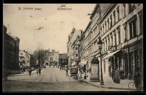 AK St. Johann /Saar, Reichsstrasse, Café H. Kieler