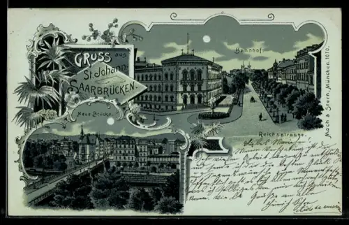 Mondschein-Lithographie St. Johann /Saarbrücken, Bahnhof, Neue Brücke, Reichsstrasse