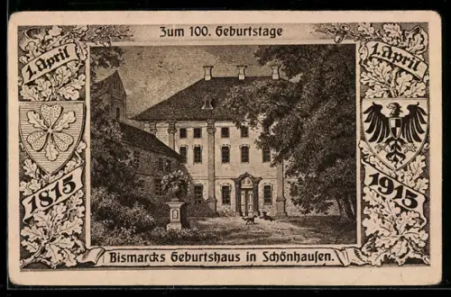 AK Schönhausen, Bismarcks Geburtshaus, 100. Geburtstag 1. April 1915