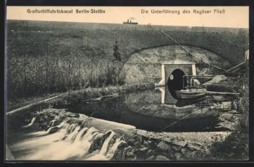 AK Chorin, Grossschiffahrtskanal Berlin-Stettin, Unterführung des Ragöser Fliess