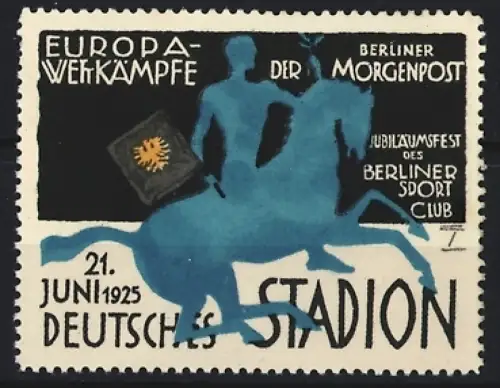 Künstler-Reklamemarke Ludwig Hohlwein, Berlin, Jubiläum Berliner Sport Club, Deutsches Stadion 1925, Berliner Morgenpost