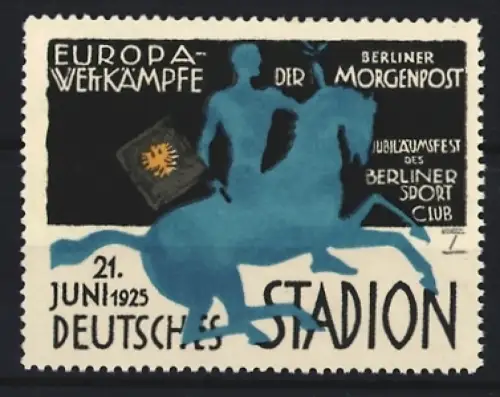 Künstler-Reklamemarke Ludwig Hohlwein, Berlin, Jubiläum Berliner Sport Club, Deutsches Stadion 1925, Berliner Morgenpost