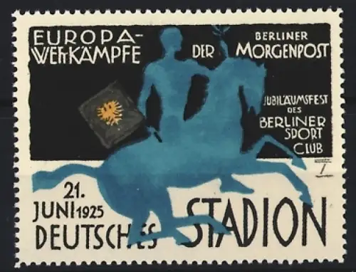 Künstler-Reklamemarke Ludwig Hohlwein, Berlin, Jubiläum Berliner Sport Club, Deutsches Stadion 1925, Berliner Morgenpost