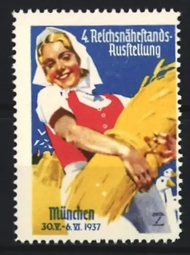 Künstler-Reklamemarke Ludwig Hohlwein, München 1937, 4. Reichsnährstands-Ausstellung, Bäuerin bei der Getreideernte