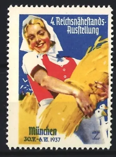 Künstler-Reklamemarke Ludwig Hohlwein, München 1937, 4. Reichsnährstands-Ausstellung, Bäuerin bei der Getreideernte