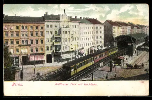AK Berlin-Kreuzberg, Kottbusser Thor mit Hochbahn