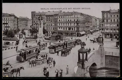 AK Berlin-Kreuzberg, Strassenbahn am Oranienplatz mit neuer Brücke