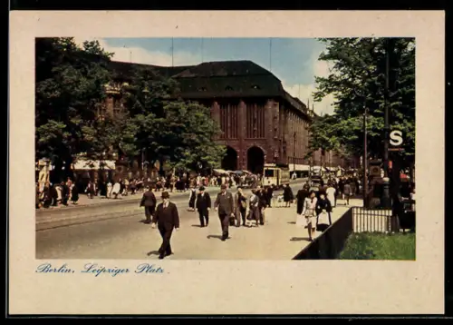 AK Berlin, Leipziger Platz, Strassenansicht, S-Bahnhof-Schild, Strassenbahn