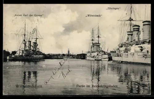 AK Wilhelmshaven, Linienschiffe S.M.S. Wittelsbach, Kaiser Karl der Grosse und Zähringen im Reichskriegshafen