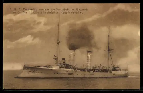 AK Kleiner Kreuzer S.M.S. Frauenlob langsame Fahrt laufend, Kriegsschiff