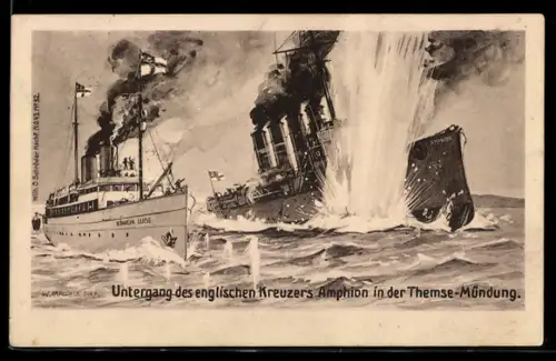 AK Minentreffer auf dem britischen leichten Kreuzer Amphion in der Themse-Mündung, dt. Hilfs-Minenschiff Königin Luise