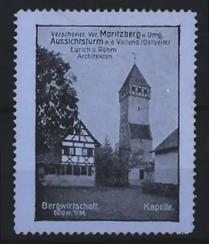 Reklamemarke Moritzberg, Aussichtsturm nach der Vollendung u. Kapelle, Eyrich u. Röhm Architekten