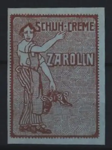 Reklamemarke Schuh-Creme Zarolin, Schuhputzer mit Schuhen