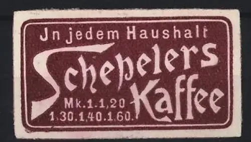 Reklamemarke Schepelers Kaffee, Schriftzug und Preisangaben