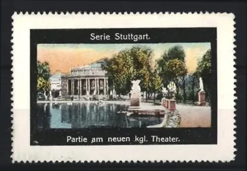 Reklamemarke Stuttgart, Partie am neuen kgl. Theater, Theatergebäude und Parkansicht