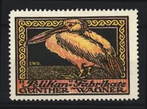 Reklamemarke Pelikan Fabrikate, Günther Wagner, Pelikan