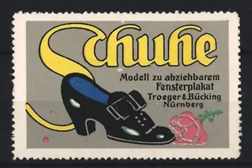 Reklamemarke Nürnberg, Troeger & Bücking, Schuhe