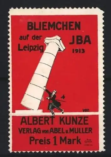 Reklamemarke Leipzig, Bliemchen JBA 1913, Albert Kunze