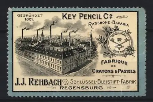 Reklamemarke Regensburg, J.J. Rehbach, Schlüssel-Bleistift-Fabrik, Industriegebäude und Fabriksiegel