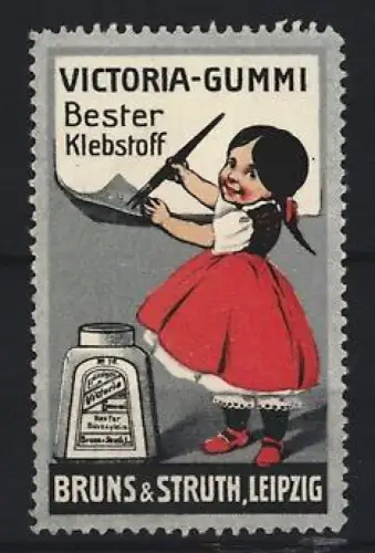 Reklamemarke Leipzig, Bruns & Struth, Victoria-Gummi, Bester Klebstoff, Mädchen mit Kleber