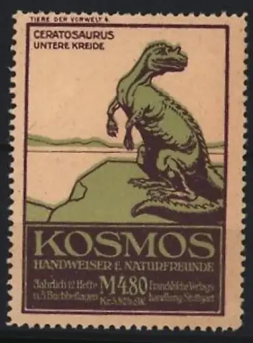 Reklamemarke Stuttgart, Kosmos, Handweiser f. Naturfreunde, Serie: Tiere der Vorwelt, Ceratosaurus Untere Kreide