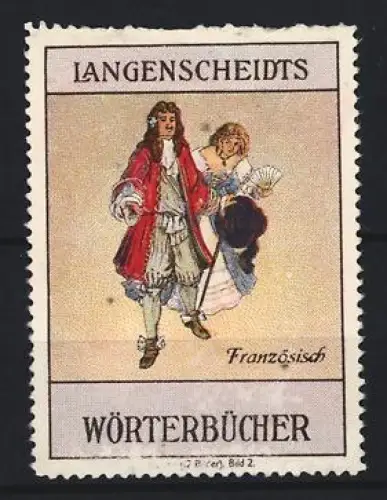 Reklamemarke Langenscheidt, Französisch Wörterbuch, Paar in historischer Kleidung